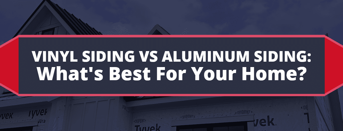 Image of a home being built with text: Vinyl Siding vs Aluminum Siding: What's Best for Your Home?