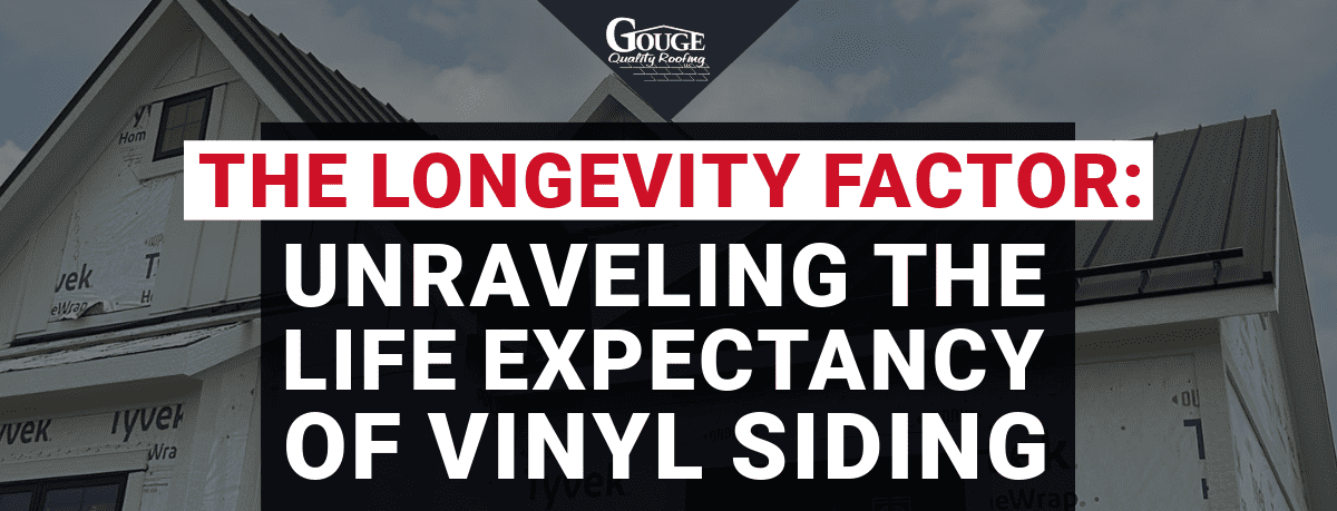 The Longevity Factor: Unraveling the Life Expectancy of Vinyl Siding